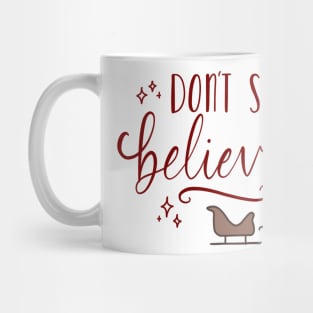 believe Mug